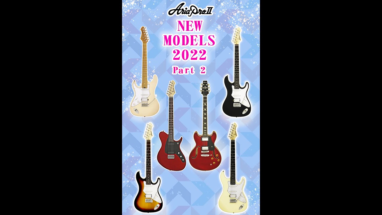 Aria Pro New Models Part II !!! 