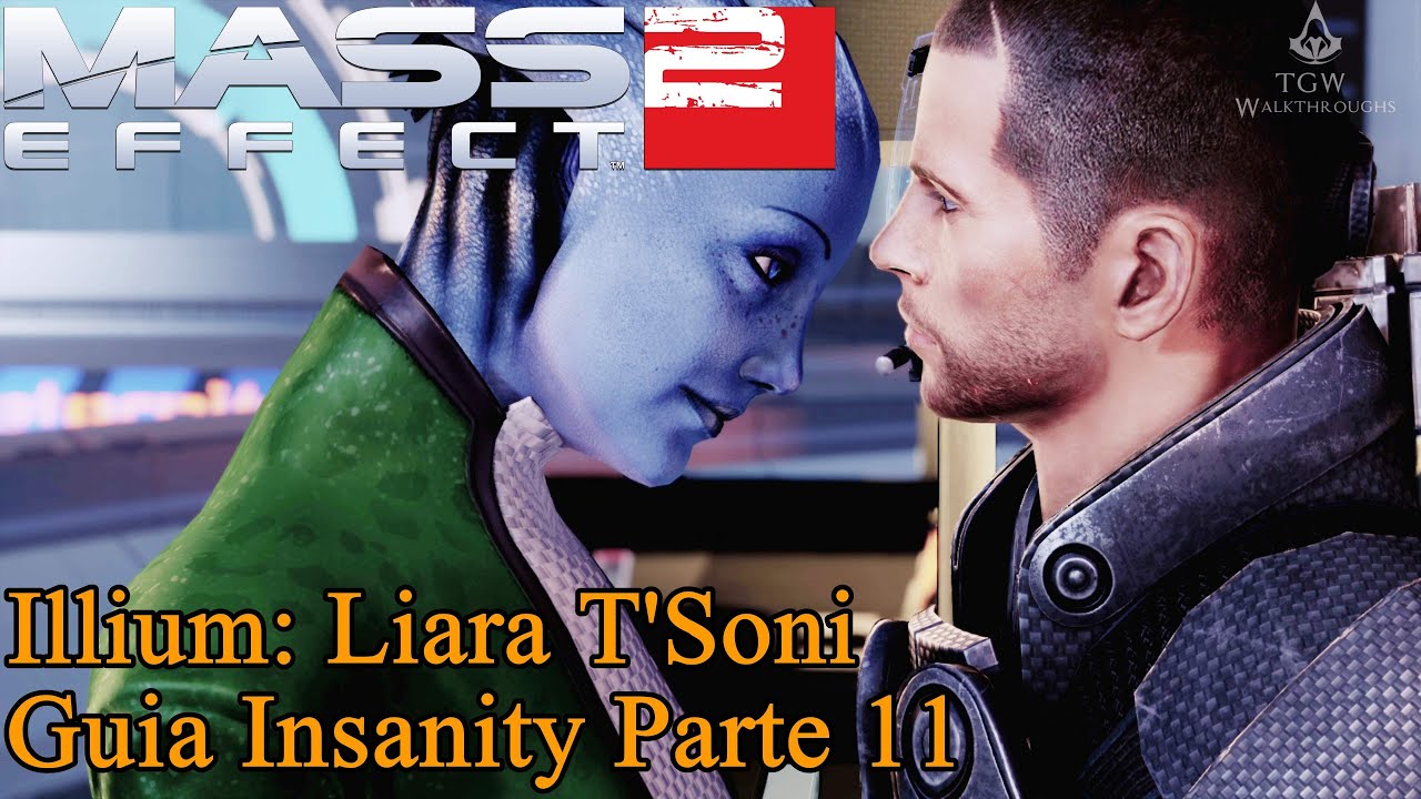 Mass Effect 2: Illium: Liara T'Soni - Parte 11 [Insanity].