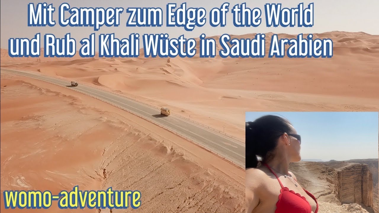 Mit Camper zum Edge of the World und Rub al Khali Wüste in Saudi Arabien / Nahostreise EP29