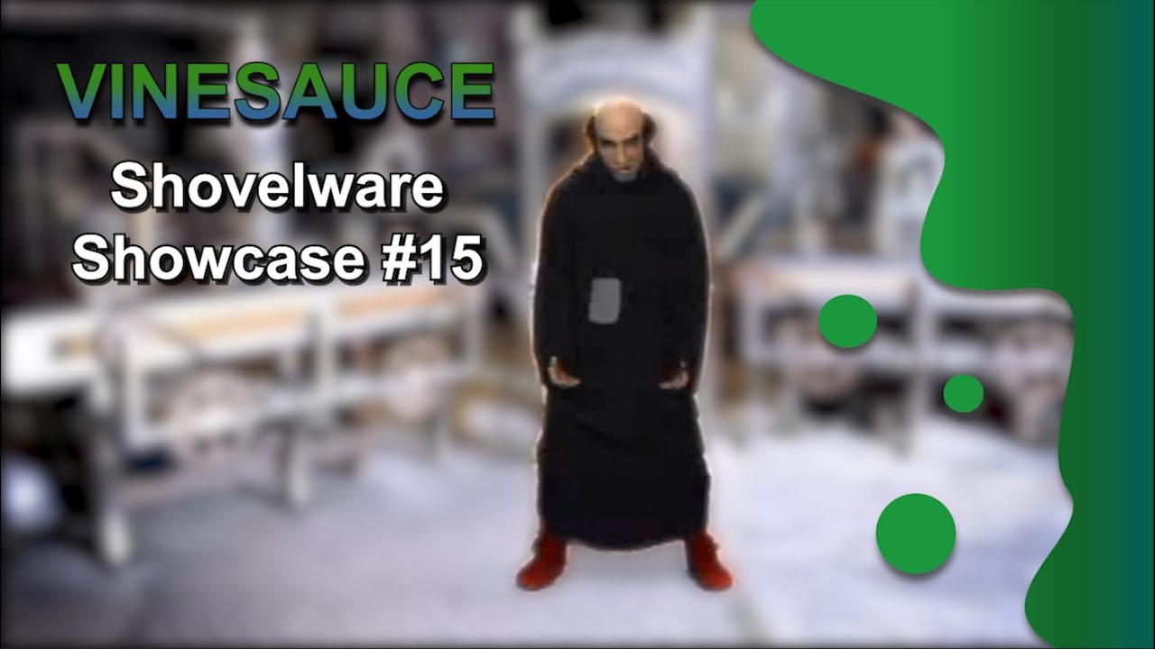 [Vinesauce] Vinny - Shovelware Showcase 15 (Fan Edit)