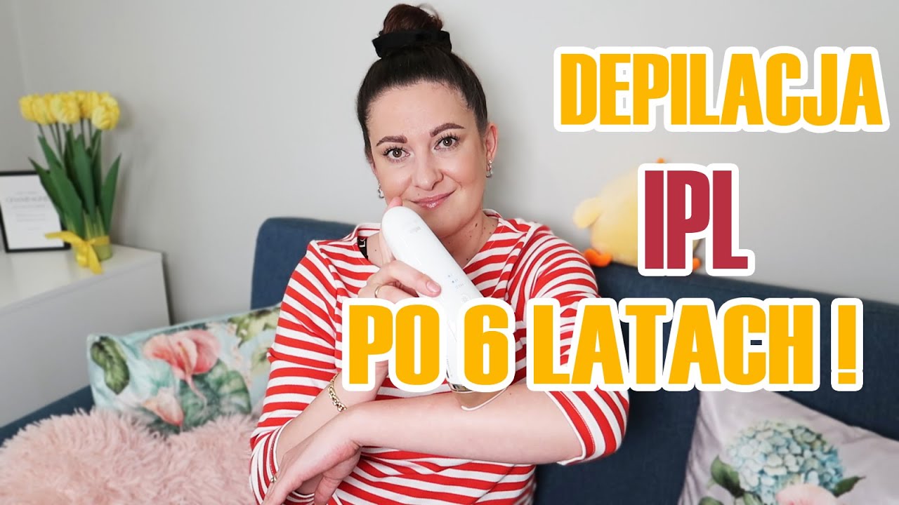 DEPILACJA IPL po 6 LATACH !  czy to działa ? co się zmieniło ? warte swojej ceny ?