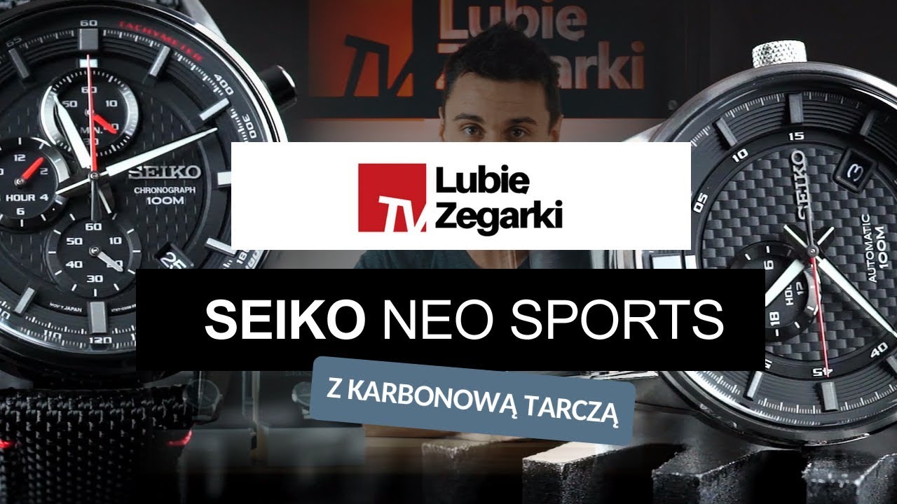 Seiko Neo Sports - nowa dynamiczna linia zegarków | LUBIĘ ZEGARKI TV