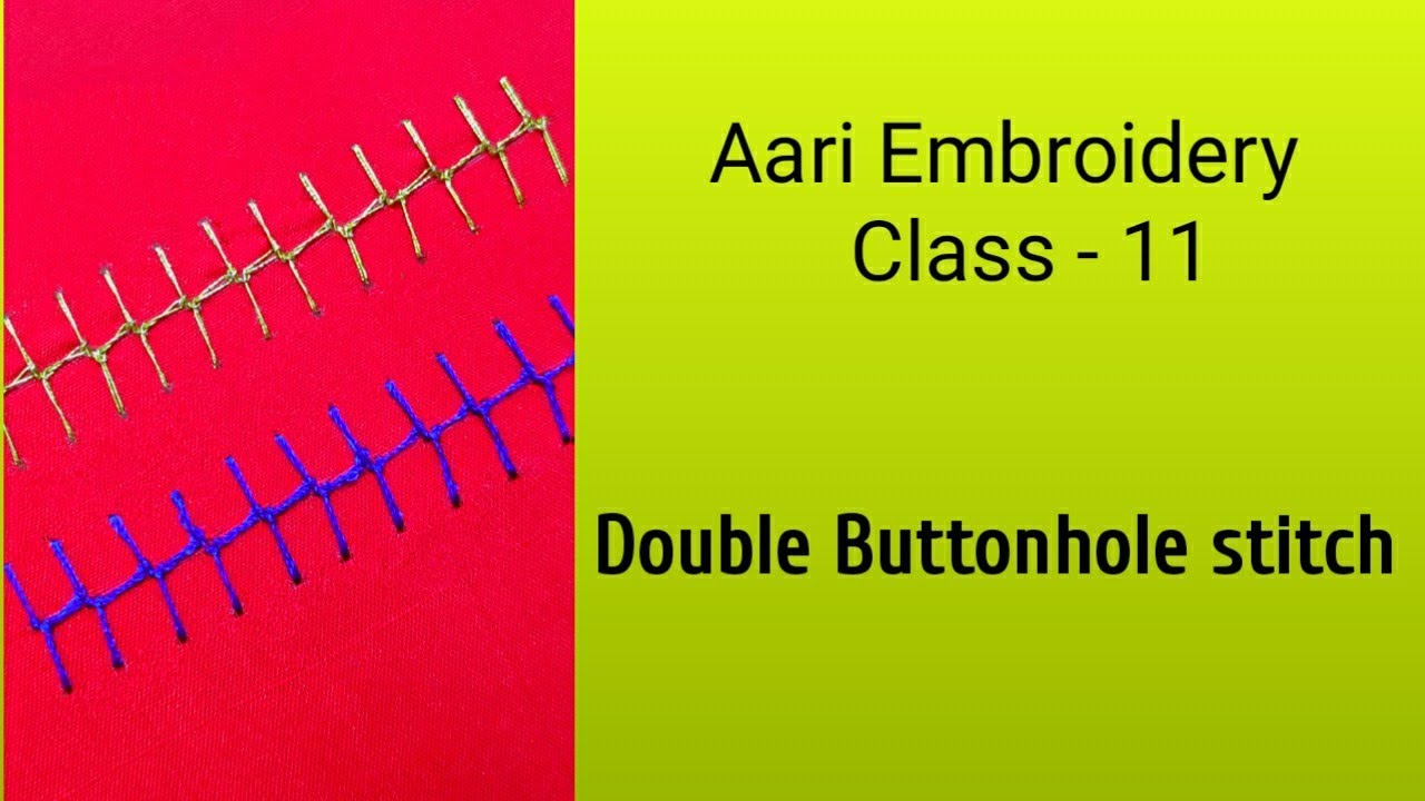 Aari Embroidery Class 11 || Double Buttonhole stitch || Aari Beginners class in tamil.