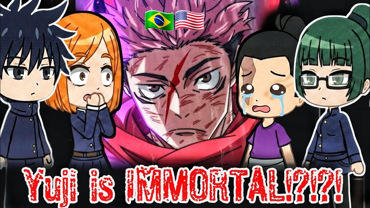 Yuji’s Classmates (Past) React to His New Powers [🇧🇷🇺🇸]| Immortal & Domain Expansion | Gacha React