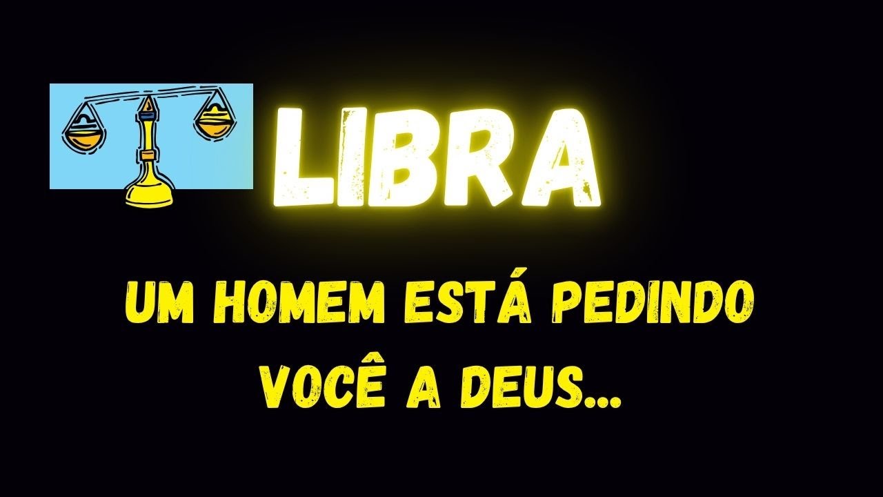 ♎️LIBRA😔UM HOMEM ESTÁ PEDINDO VOCÊ A DEUS...