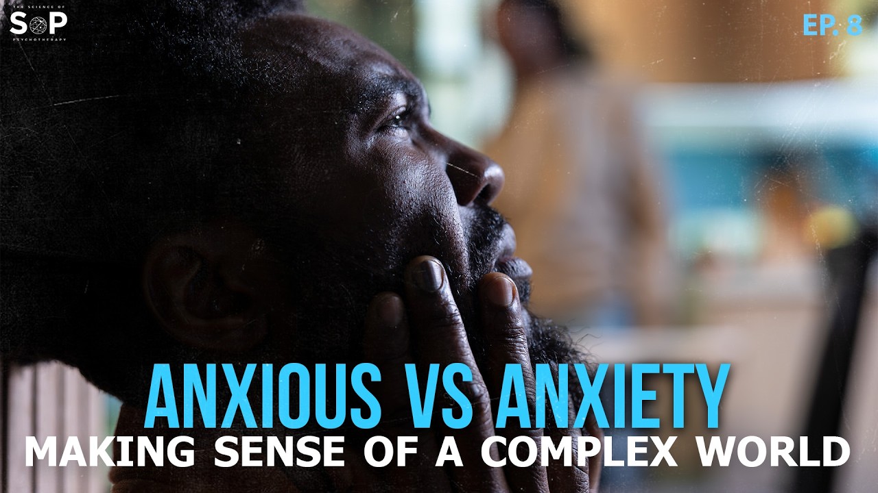 Anxious vs Anxiety | Making Sense Episode 8