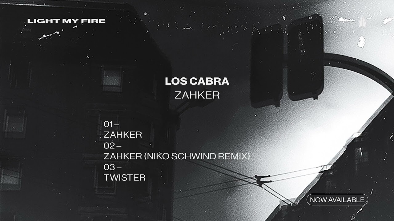 Los Cabra – Zahker (Niko Schwind Remix) [Light My Fire]