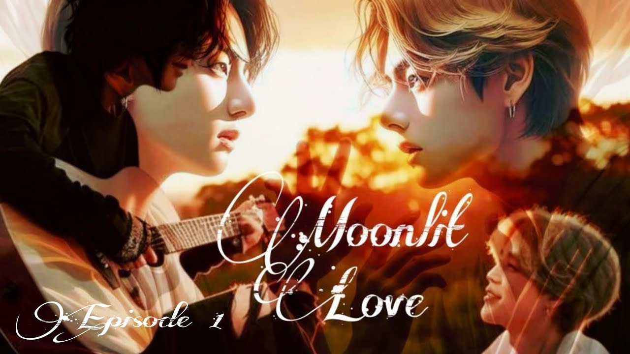 🌙𝗠𝗢𝗢𝗡𝗟𝗜𝗧 𝗟𝗢𝗩𝗘🌙// Episode 1// 𝗕𝗟//taekook malayalam bl ff// @taekookesque01 HBD🫂🫀