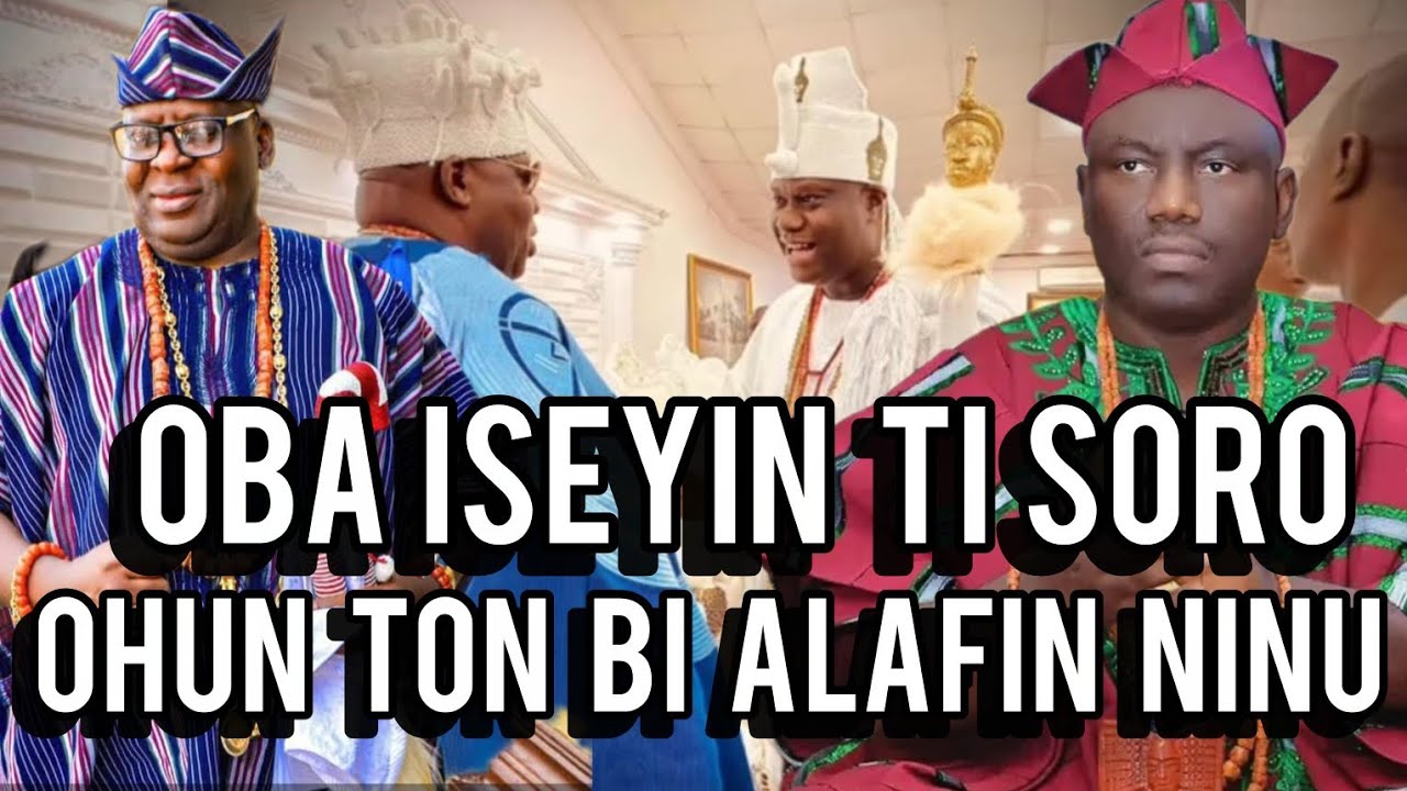 OBA ISEYIN TU ASIRI ALAFIN LORI ORO (CONSULTATION) 