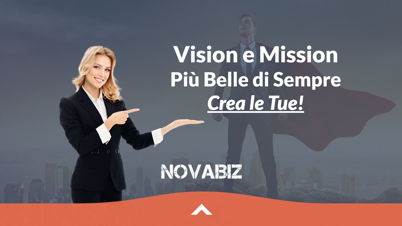 Vision e Mission Più Belle di Sempre: Crea le Tue! (Con Esempi e Trucchi per Aziende)!