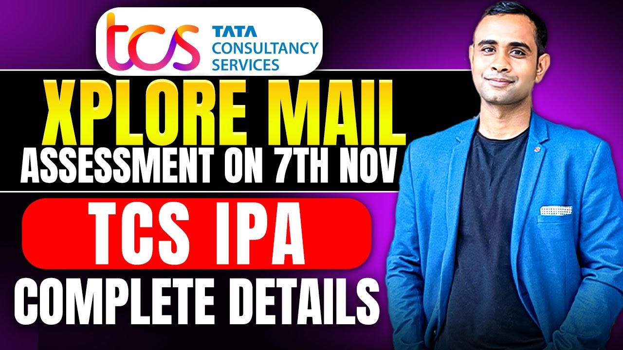🔥TCS Xplore Assessment Mail | TCS Xplore Assessment on 7th November🔥