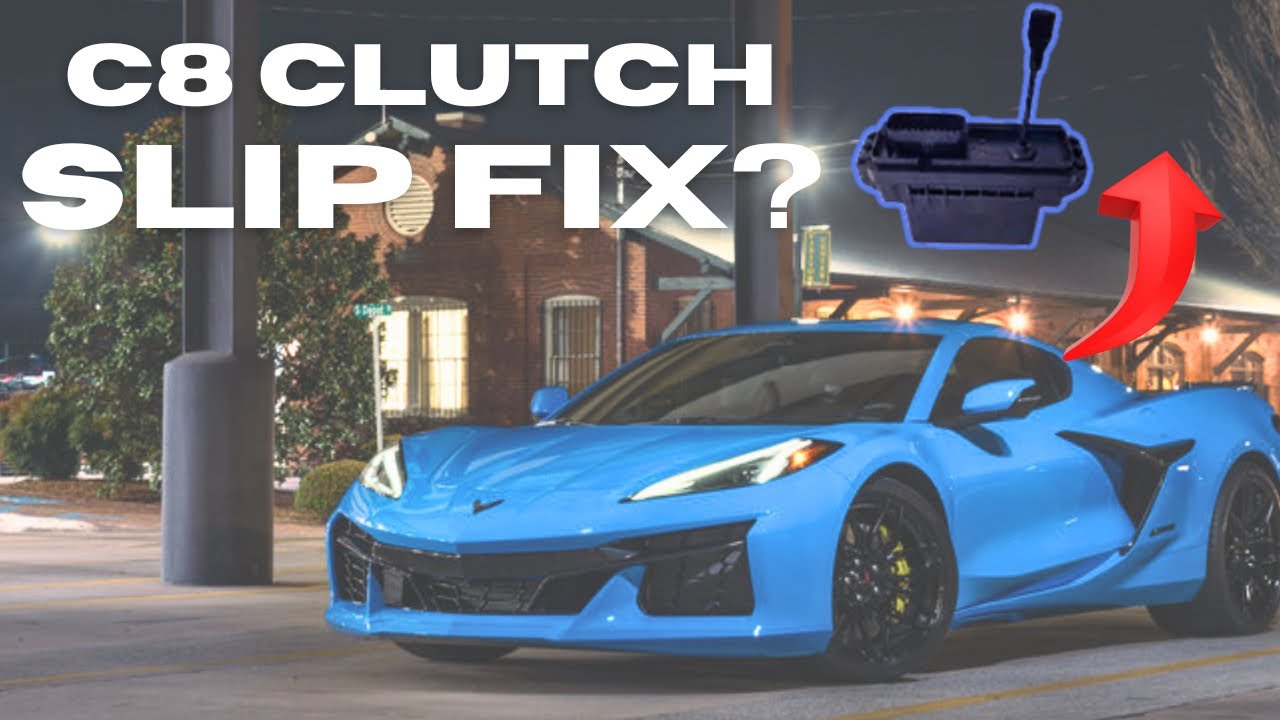 C8 clutch slip fix?