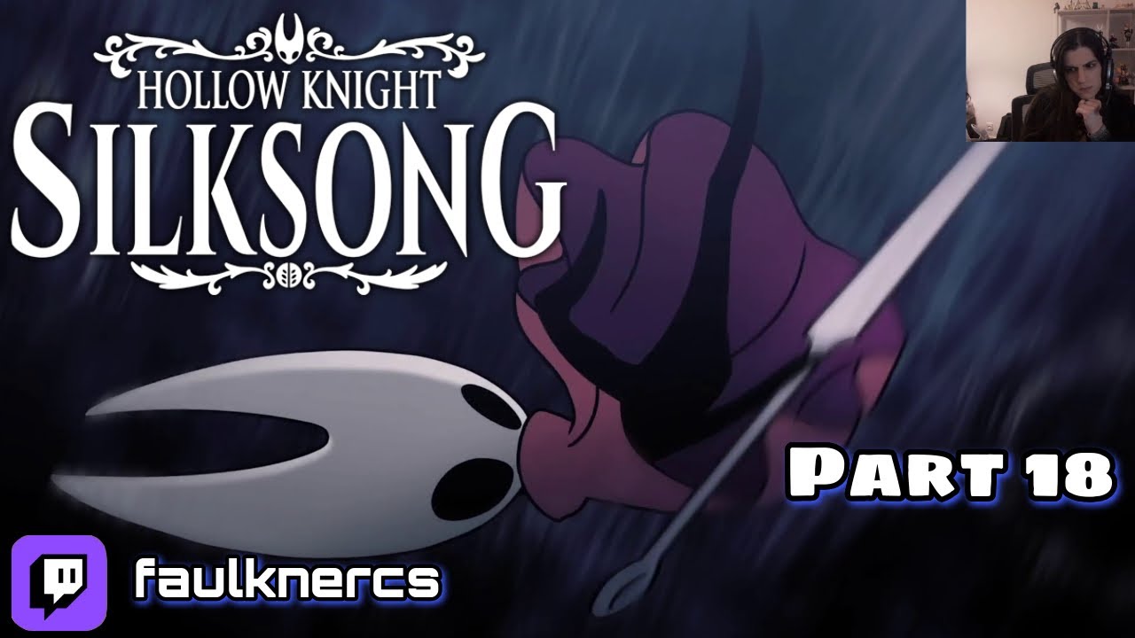 Hollow Knight: Silksong - 18 - Добро пожаловать в третий акт