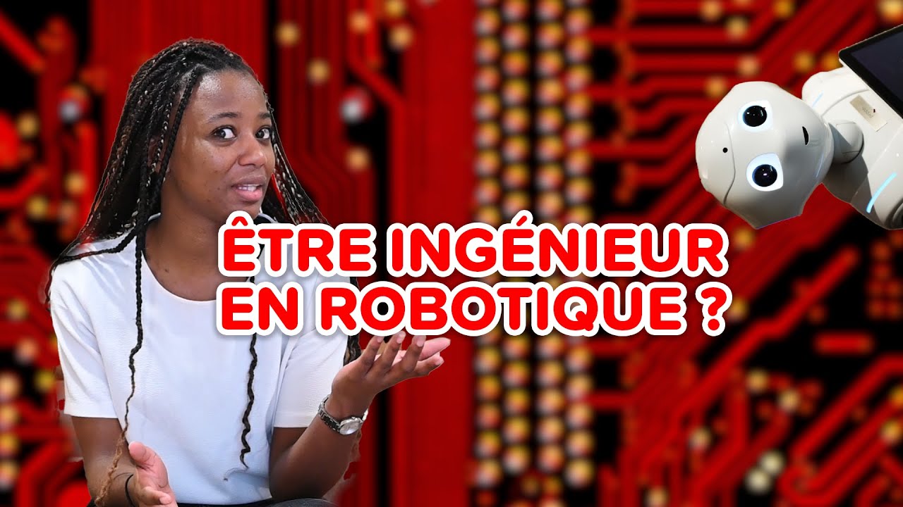 Découvre le métier d'ingénieur en robotique Partie 1