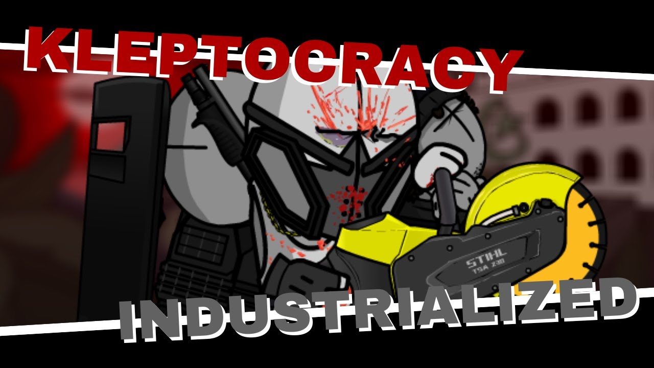 [MADNESS COMBAT] Kleptocracy 1: Industrialized