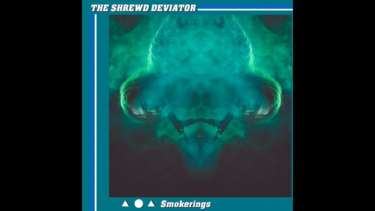 The Shrewd Deviator --- Smokerings