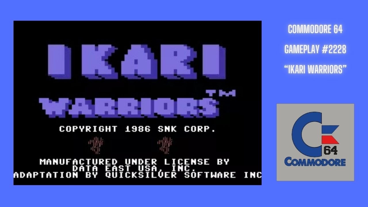 Ikari Warriors (Commodore 64 / Gameplay #2228)