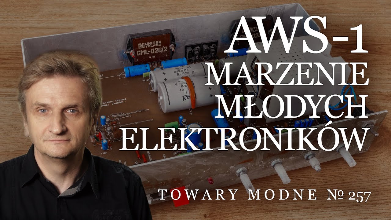 Wzmacniacz AWS-1: marzenie młodych elektroników [TOWARY MODNE 257]