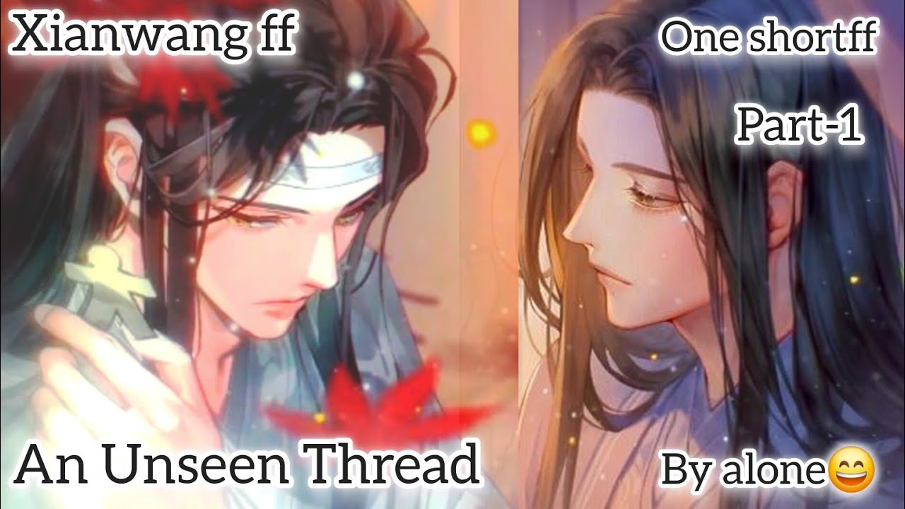 An Unseen Thread[one-shotff] xianwangff//Historical xianwangff//