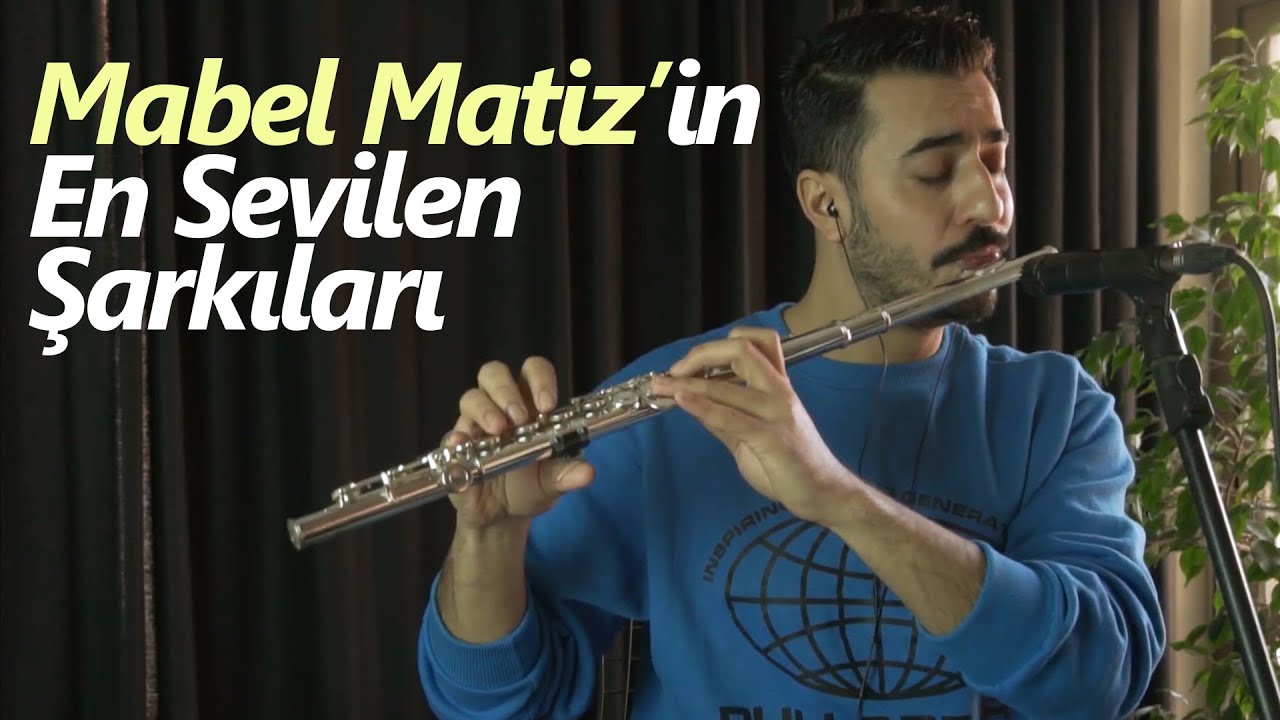 Mabel Matiz'in en sevilen şarkıları (11 Şarkı) | Flüt Solo - Mustafa Tuna