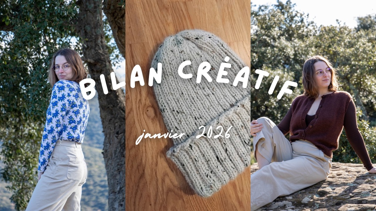 Bilan créatif - janvier 2026 | De la couture maille, du tricot, 100% coup de cœur 🤍