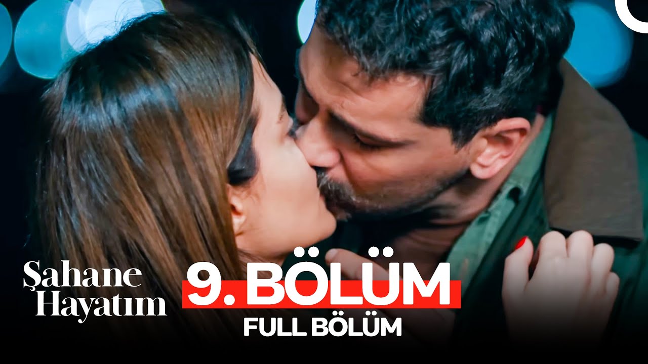 Şahane Hayatım 9. Bölüm (FULL HD)