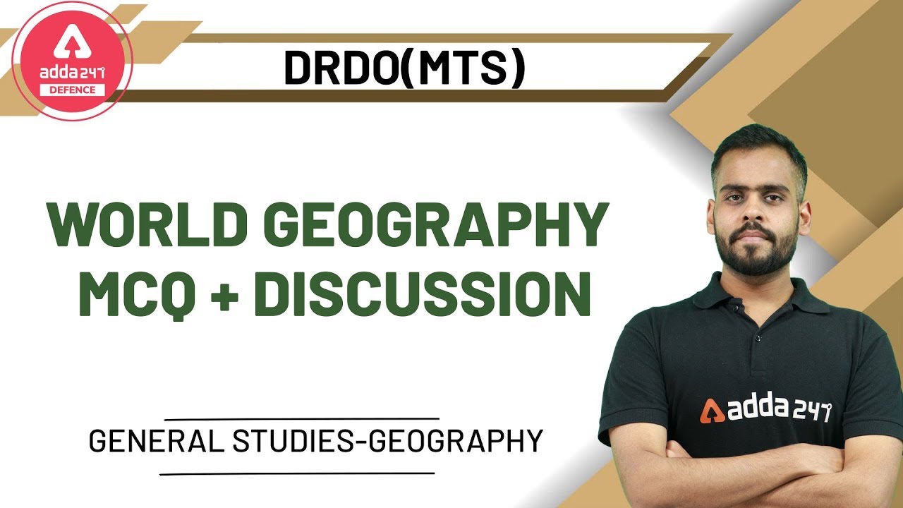 World Geography MCQ + Discussion | General Studies | Geography | DRDO (MTS) 2020