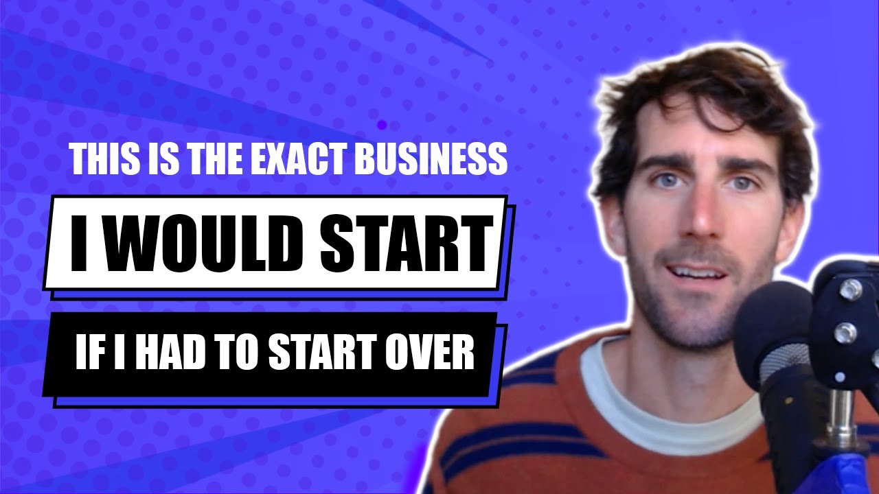 This Is The Exact Business I Would Start If I Had To Start Over