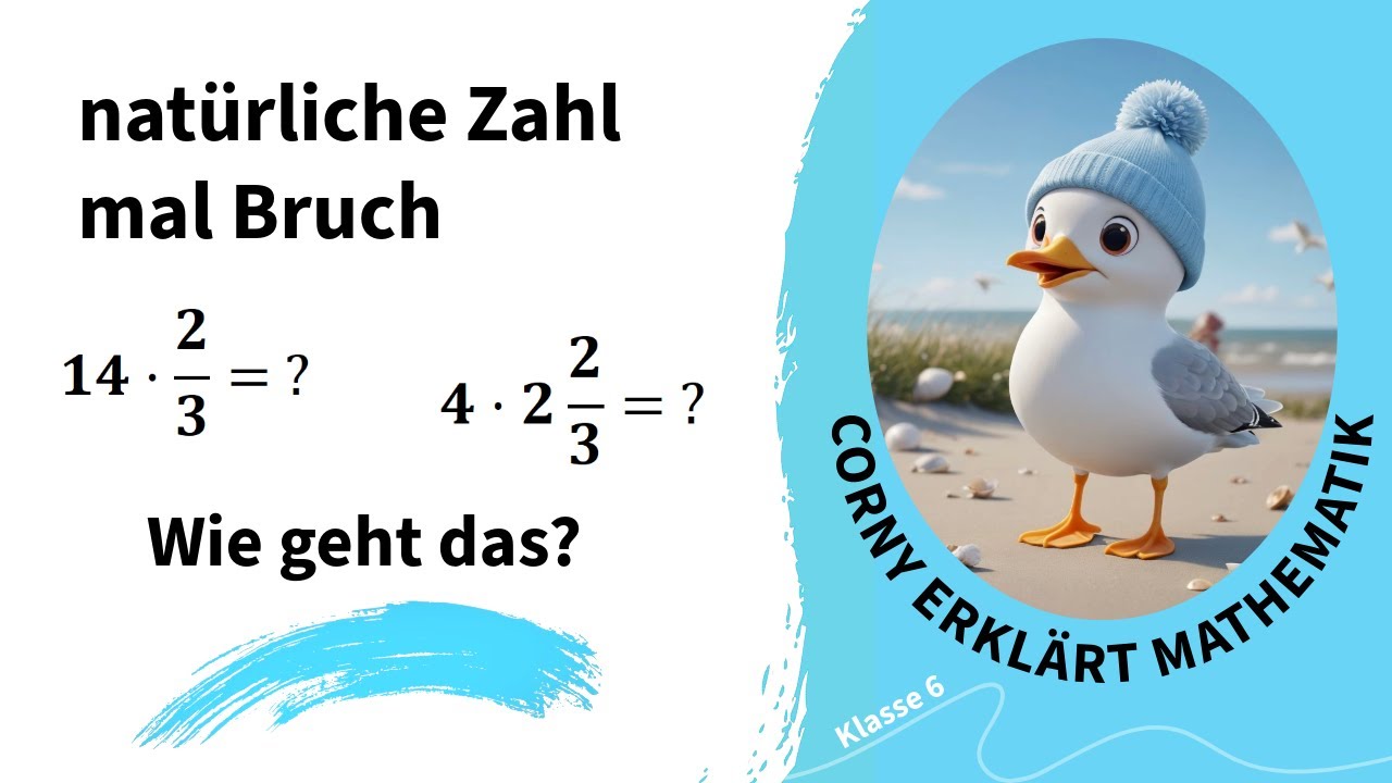 Vervielfachen von Brüchen, natürliche Zahl mal Bruch