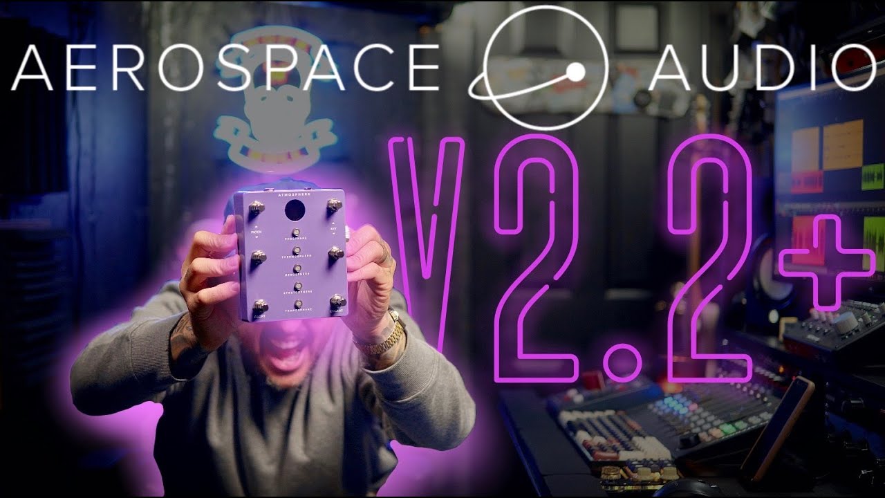 The PERFECT additions to a PERFECT pedal...the ATMOSPHERE 2.2+ ( @aerospaceaudio)