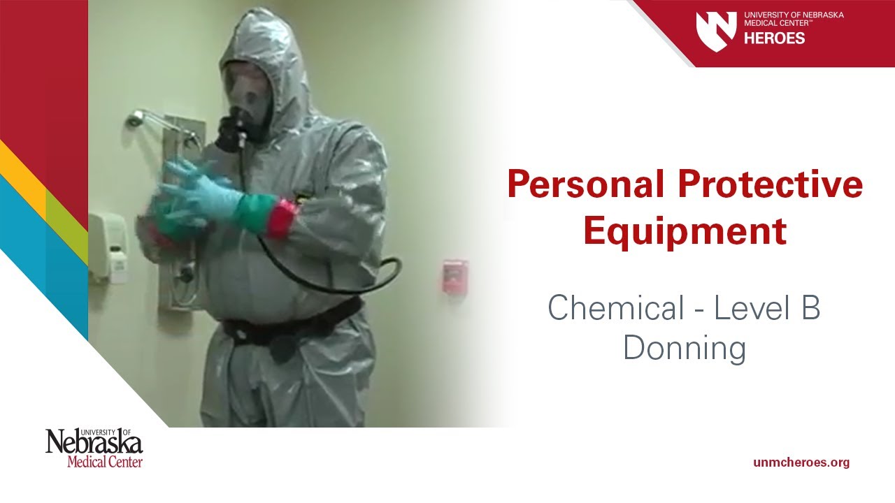 PPE: Chemical Level B - Donning