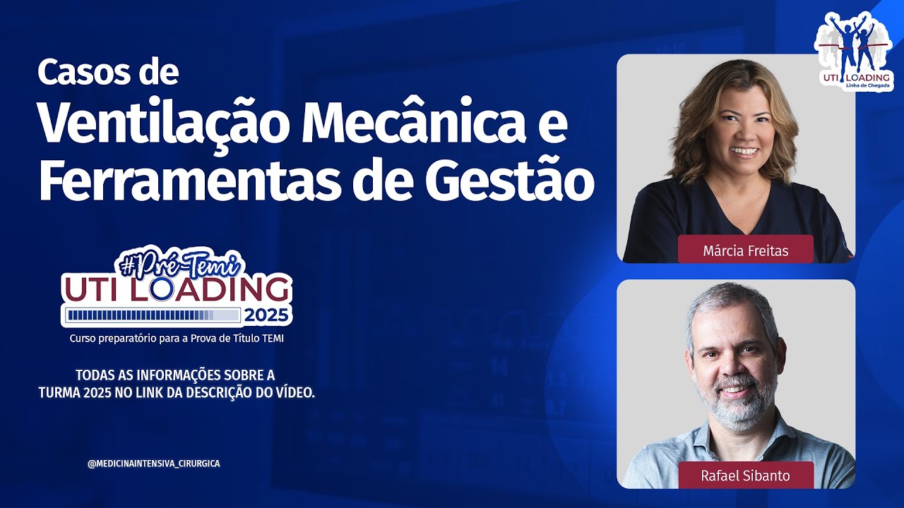 Casos de Ventilação Mecânica e Ferramentas de Gestão | UTI LOADING