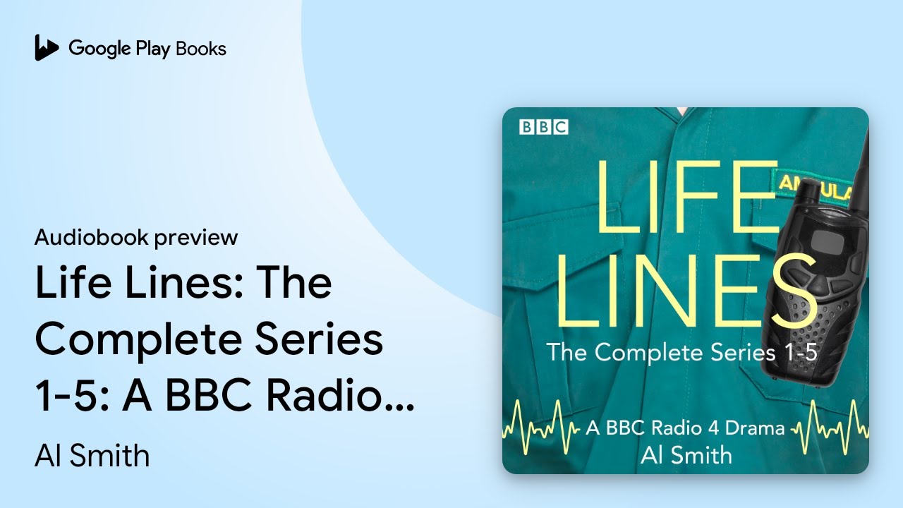 Life Lines: The Complete Series 1-5: A BBC… by Al Smith · Audiobook preview