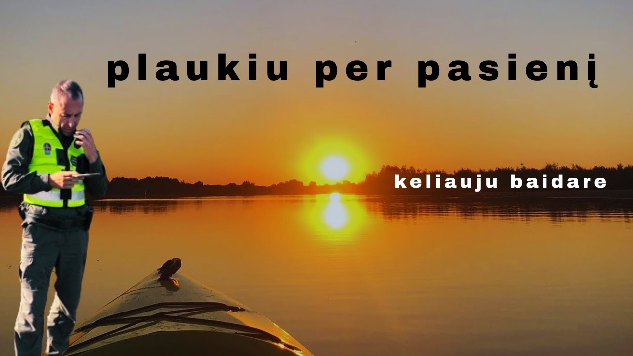 Iš Vilniaus į Klaipėdą baidare | Pasieniečiai | Provokacijos
