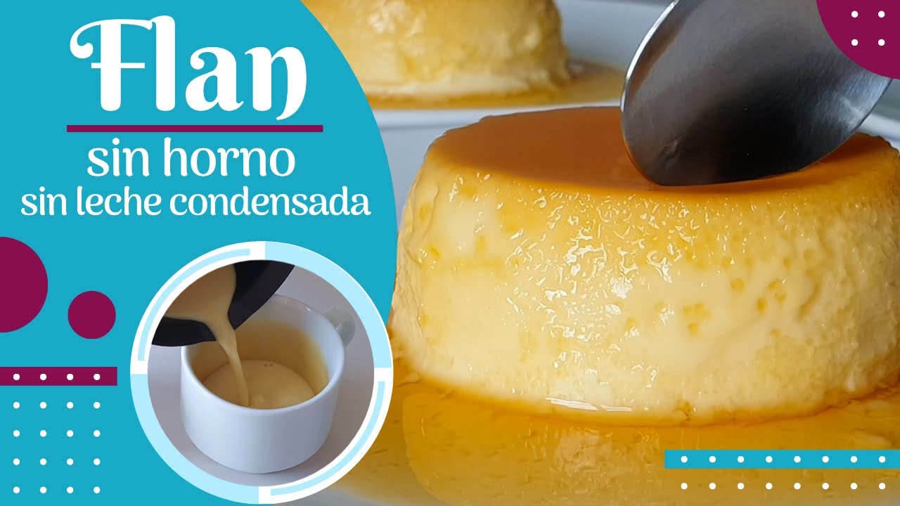 FLAN CASERO SIN HORNO Y SIN LECHE CONDENSADA | SOLO 4 INGREDIENTES | Súper fácil, DELICIOSO Quesillo