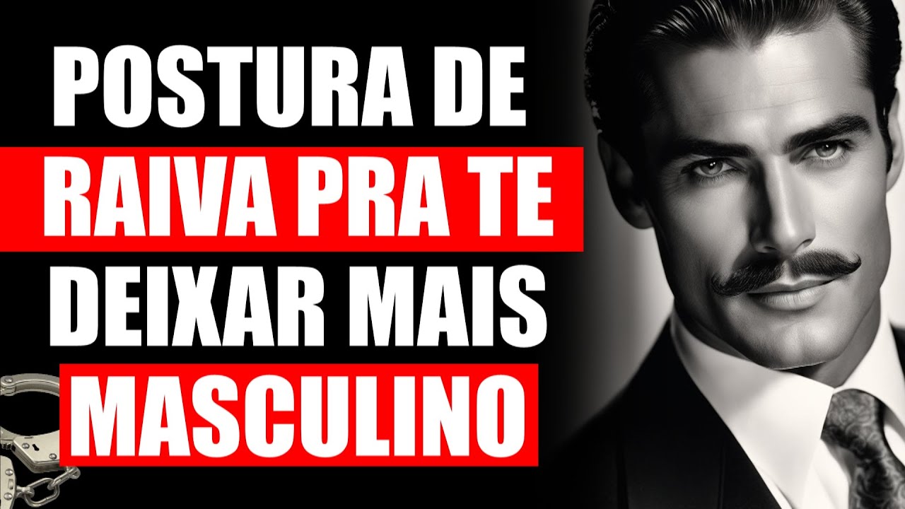 POSTURA DE RAIVA - Linguagem Corporal De Poder