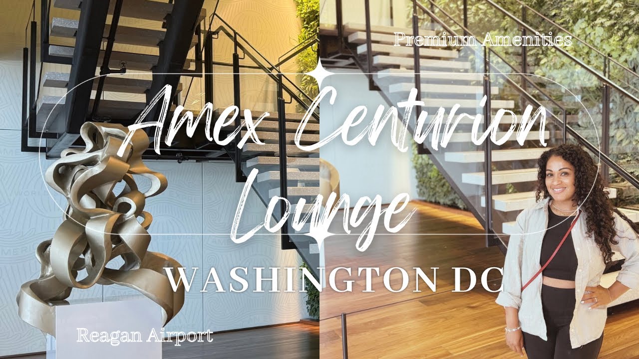 Amex Centurion Lounge | Reagan Airport | DC