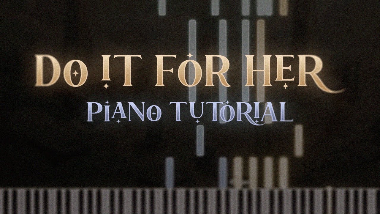Steven Universe - Do It For Her [Piano Tutorial]