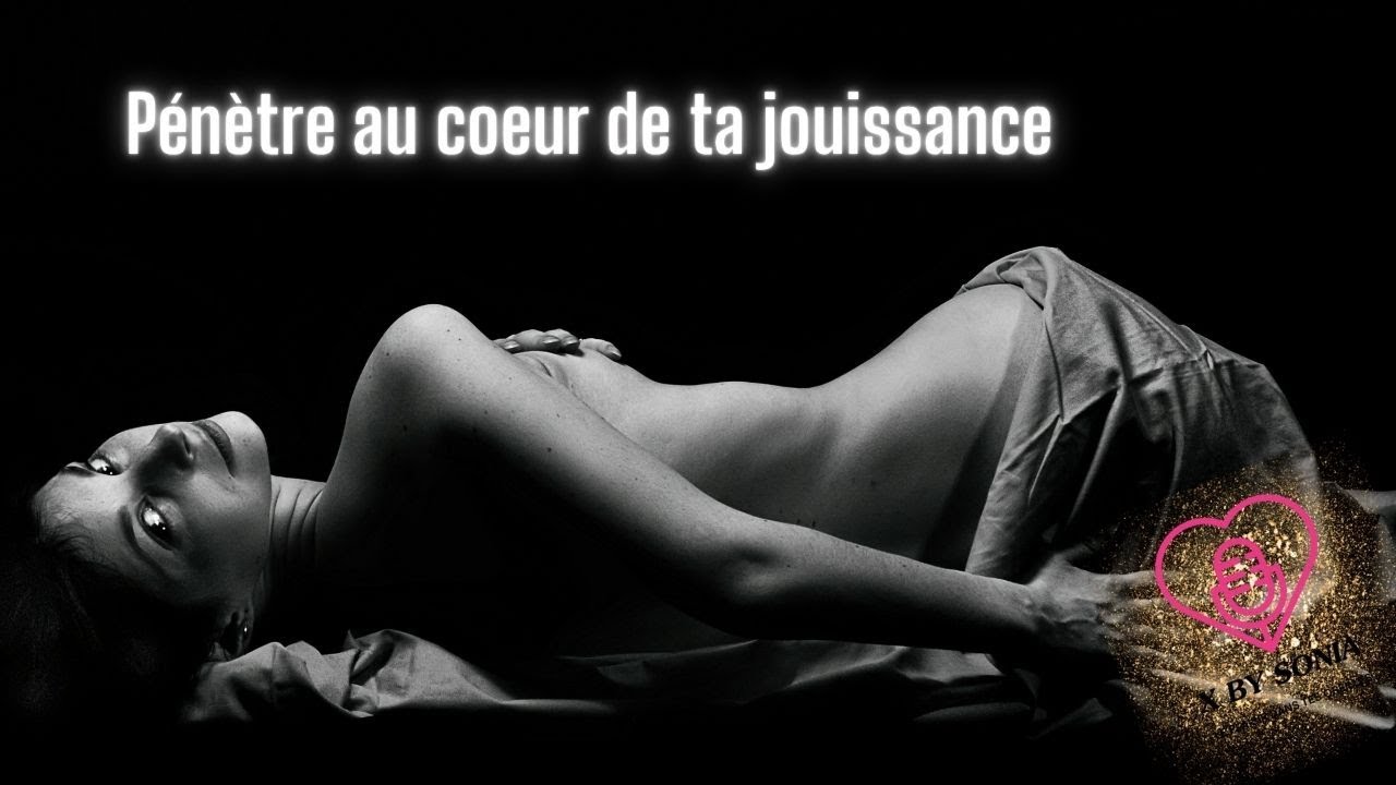 ✨Tout au ❤️‍🔥 de ta jouissance 💆‍♀️💆 Hypnose érotique profonde ✨ By Sonia 🎧💜