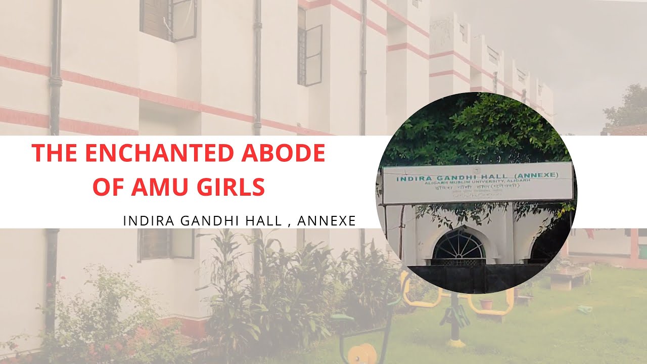 AMU girls hostel || Indira gandhi hall annexe for BUMS student #amu#aktc#medicalstudent#amubums#bums