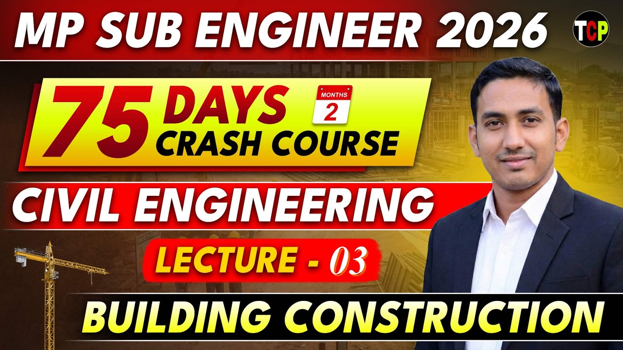 MP Sub Engineer 2026 | 75 Days Crash Course – Building Construction | Complete Foundation| EP-03
