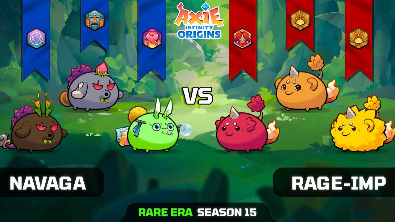 NAVAGA vs RAGE-IMP | SEASON 15 | AXIE INFINITY ORIGINS