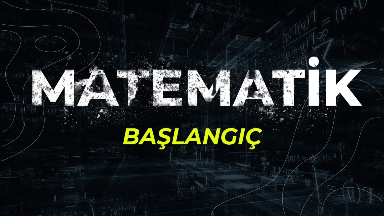 Matematiğin Hikayesi - BAŞLANGIÇ