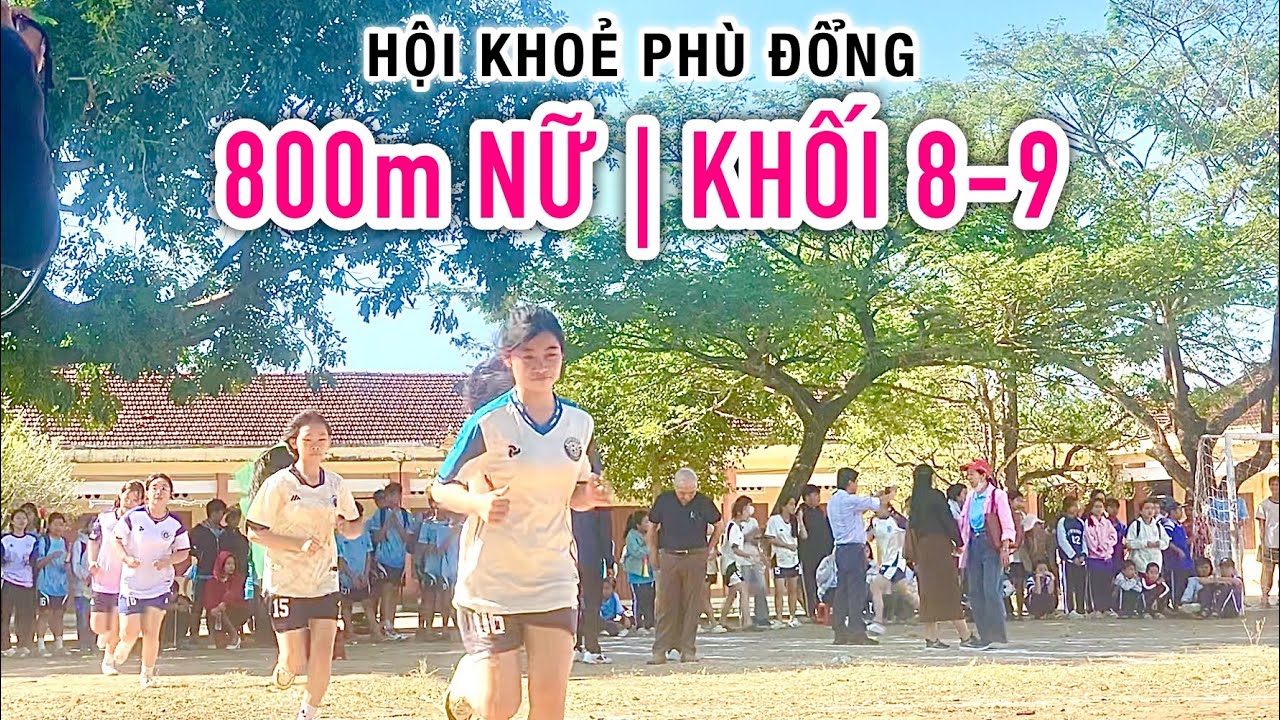 @LangChaiMyQuang | 800m NỮ Khối 8-9 | HKPĐ.