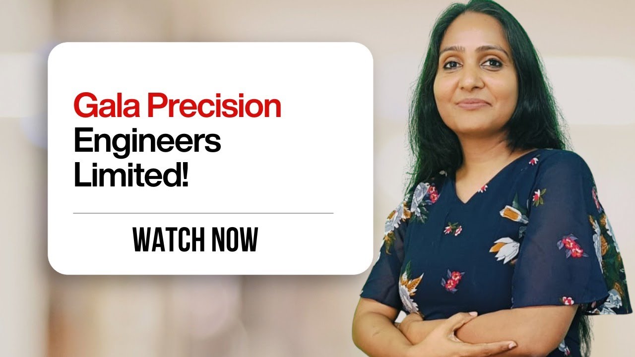 Financial Analysis of Gala Precision Engineering Limited..