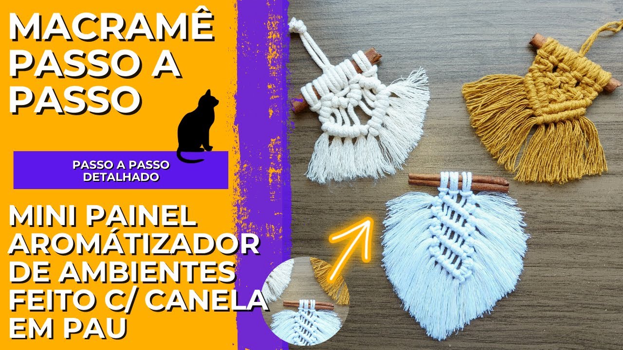 DIY mini painel com canela em pau - aromatizador de ambientes ou opção lembrancinha fácil em macramê