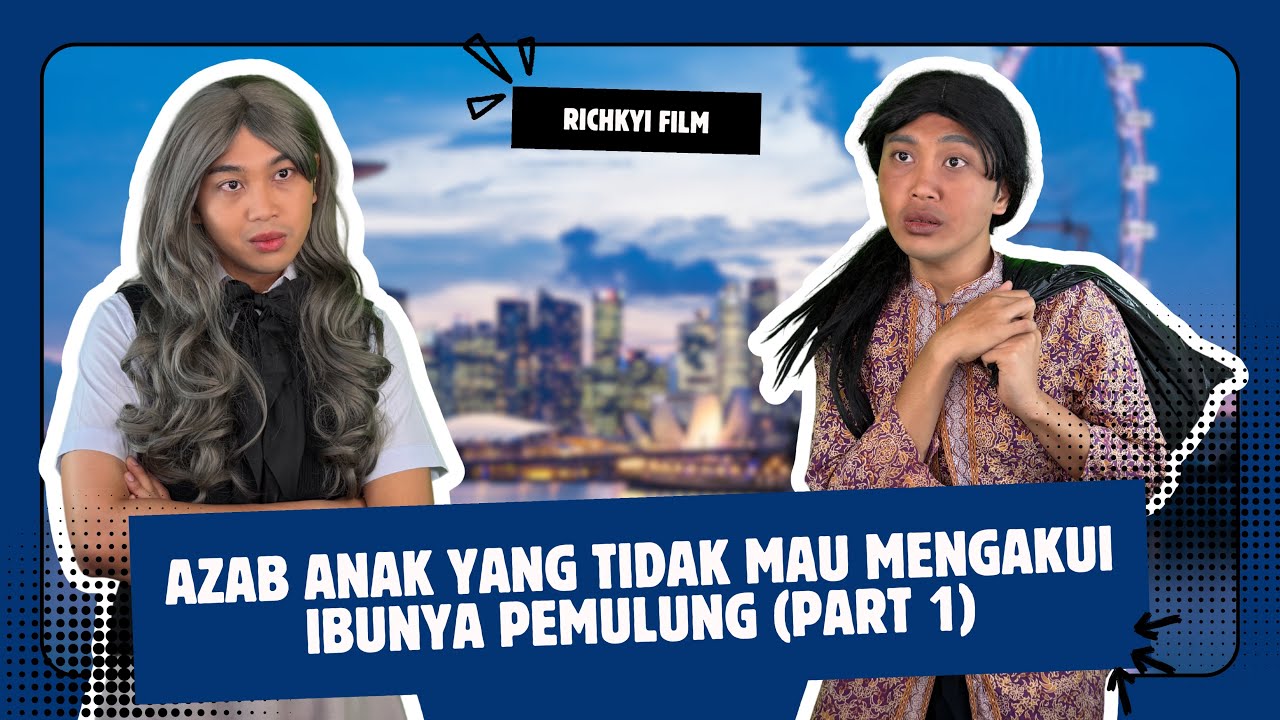 AZAB ANAK YANG TIDAK MAU MENGAKUI IBUNYA PEMULUNG (PART 1)