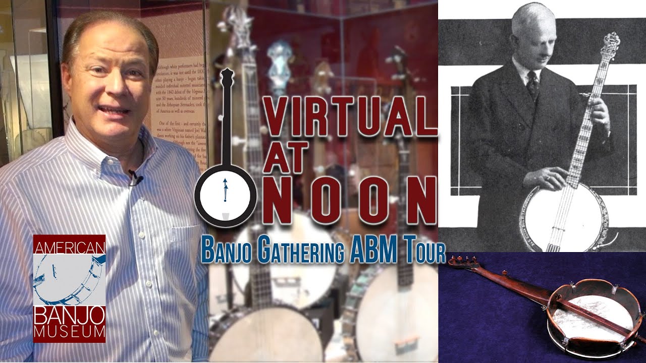 Virtual at Noon: Banjo Gathering ABM Tour