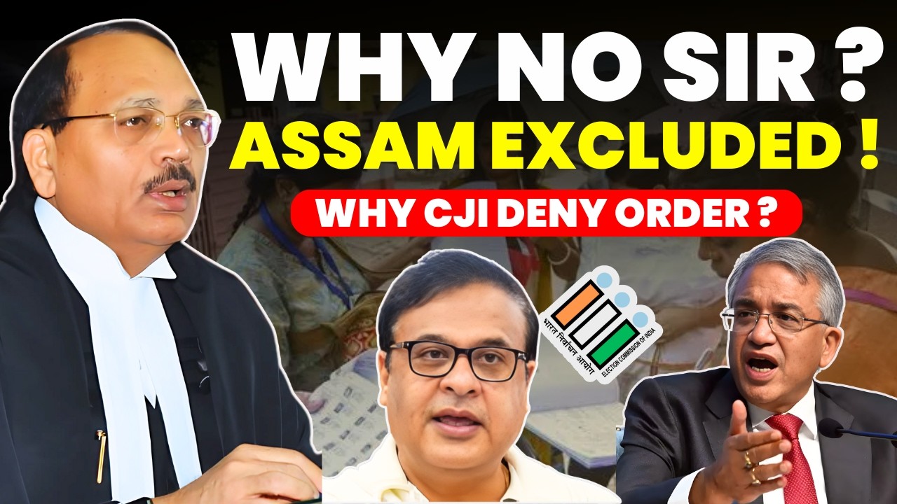 WHY NO SIR IN ASSAM? ASSAM EXCLUDED......WHY CJI DENY SIR PLEA ? #supremecourtofindia #cjisuryakant