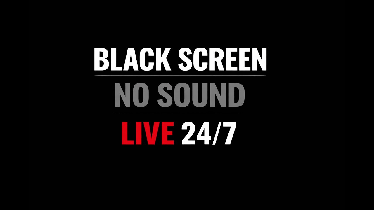 Black Screen No Sound | Live 24/7